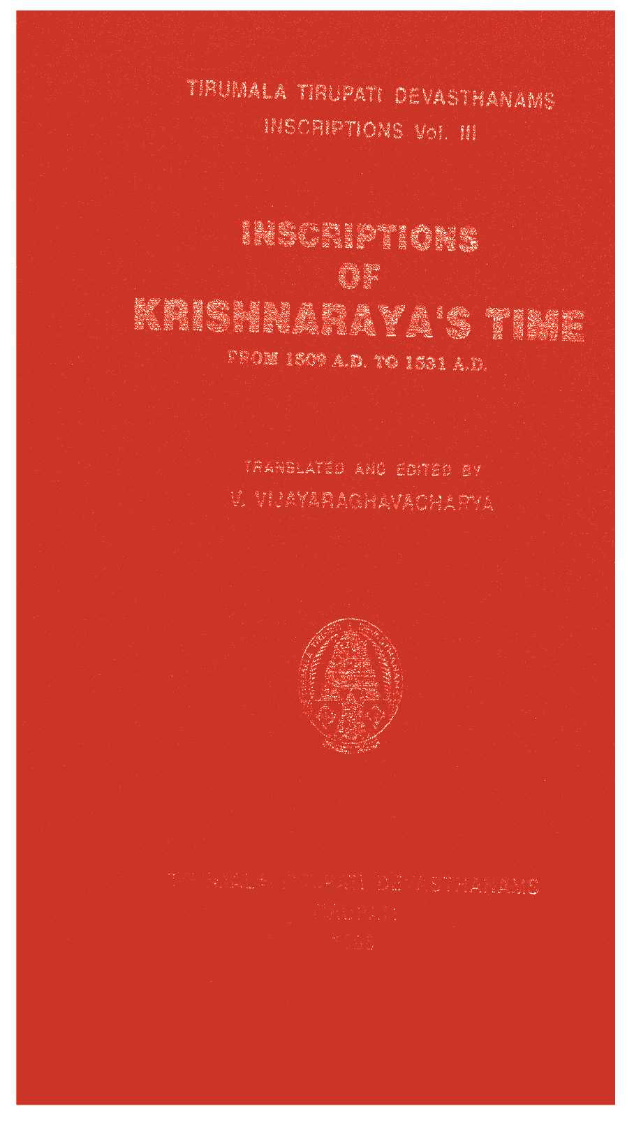 Inscriptions Of Krishnarayas Time From 1509 A D To1531 A D