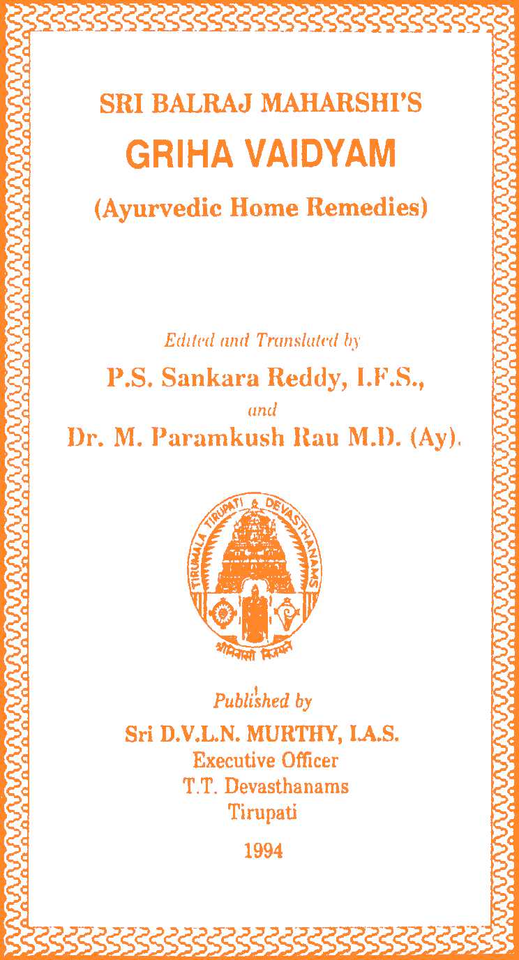 Sri Balraj Maharshis Griha Vaidyam Ayurvedic Home Remedies P.S. Sankara Reddy