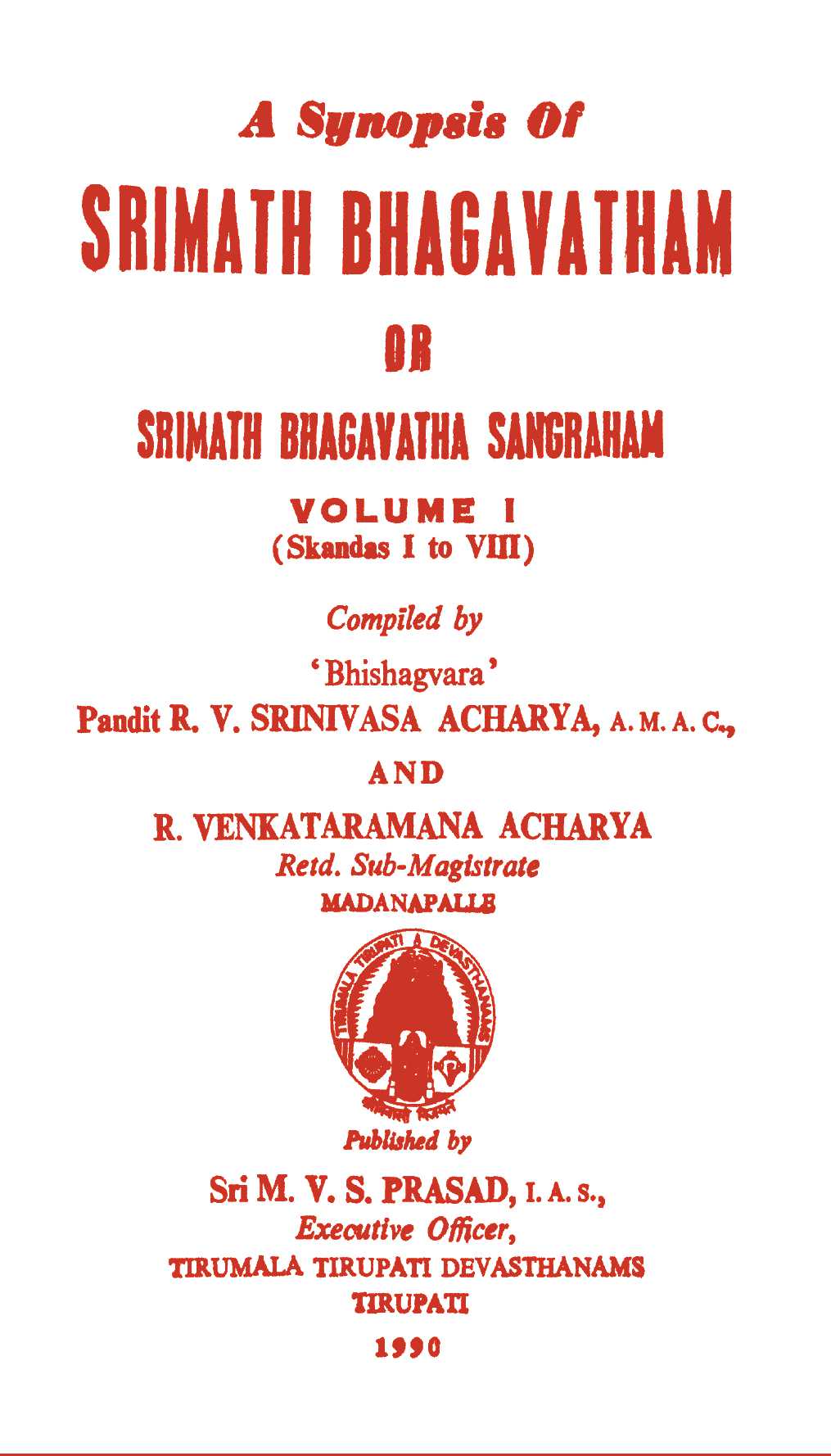 A Synopsis Of Srimath Bhagavatam Vol I Skandas I to VIII