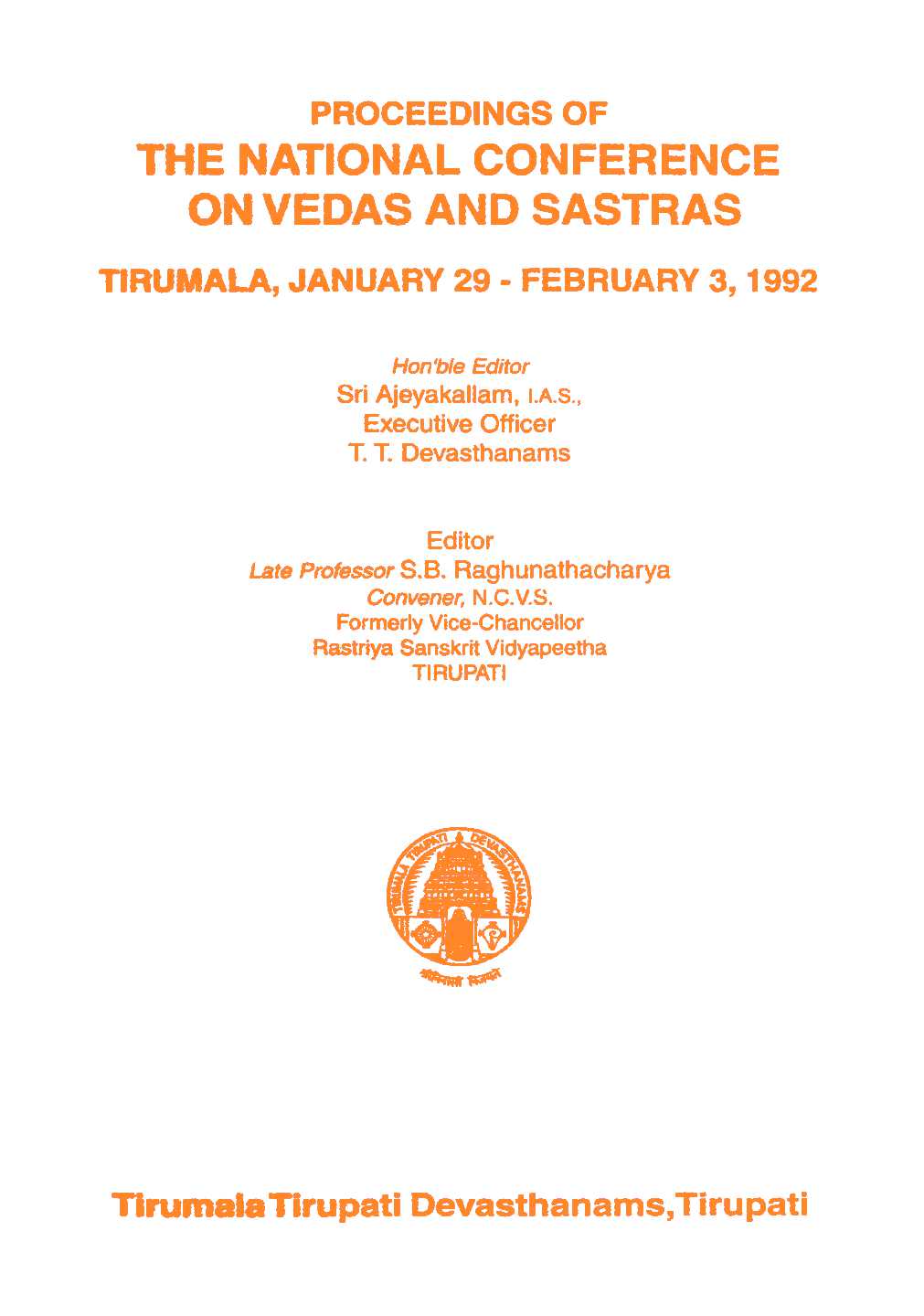 Proceedings Of The National Conference On Vedas And Sastras Tirumala January 29February 3 1992